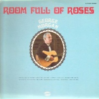 George Morgan - Room Full Of Roses [Nashville]